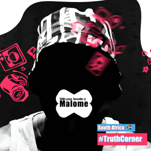Malome's #TruthCorner