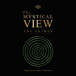 The Mystical View: The Primer