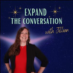 Expand the Conversation with Jillian