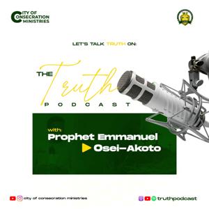 The Truth with Prophet Emmanuel Osei - Akoto