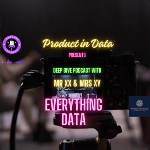 Season-1 Product in Data - Diving Deep into Everything Data