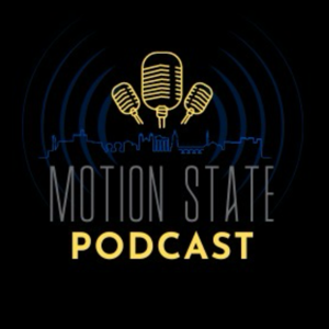 Motion State Podcast