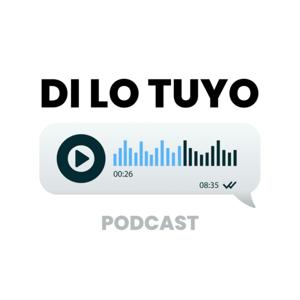 Di lo tuyo