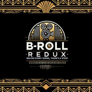B-Roll_Redux