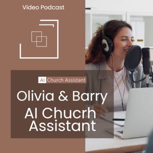 AI Church Assistant Podcast Channel