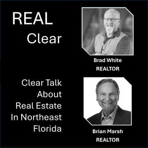 REAL Clear, Talk About Real Estate in NE Florida