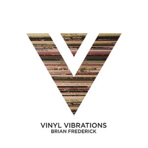 Uncategorized – Vinyl Vibrations with Brian Frederick podcast