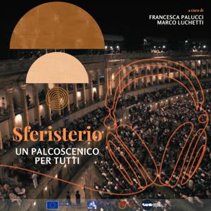 Sferisterio: un palcoscenico per tutti