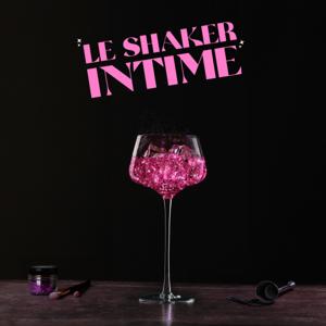 Le Shaker Intime