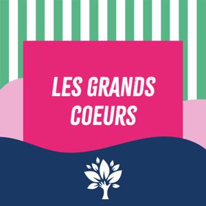 Les grands cœurs – Changer des vies grâce à son testament