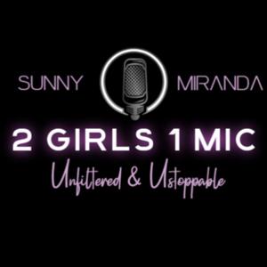 2 Girls 1 Mic Podcast