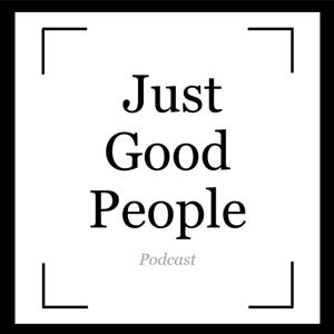 Just Good People