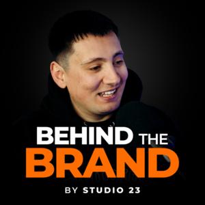 Behind the Brand