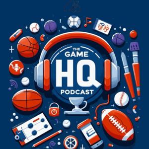 The Game HQ Podcast
