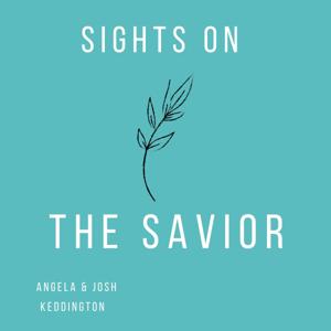 Sights on the Savior
