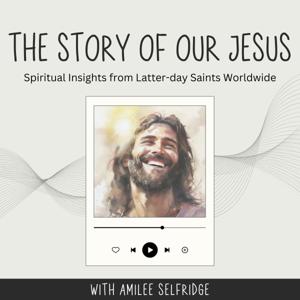 The Story of Our Jesus