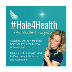 Hale4Health Aka The Health Evangelist