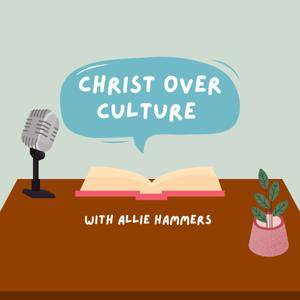 Christ Over Culture