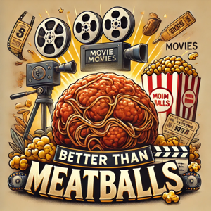 Better Than Meatballs