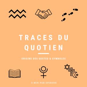 Traces du quotidien