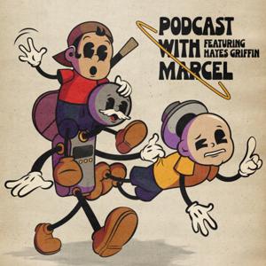 Podcast With Marcel feat. Hayes Griffin
