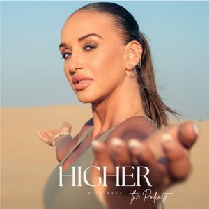 Higher With Kaya