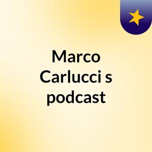 Marco Carlucci's podcast