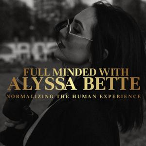 Full Minded with Alyssa Bette