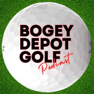 Bogey Depot Golf Podcast