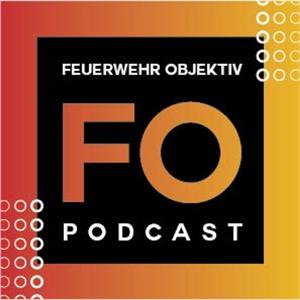 Der FeuerWEHRobjektiv Podcast