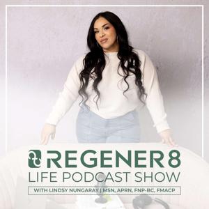 The Regener8 Life Podcast Show