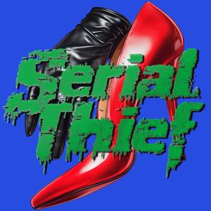 Serial Thief