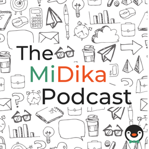 The MiDika Podcast