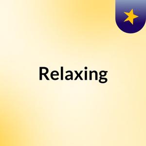 Relaxing