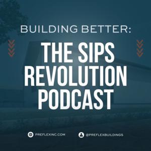 Building Better: The SIPs Revolution