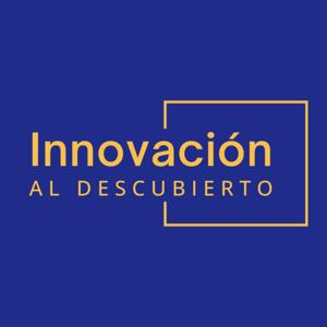 Innovación al descubierto