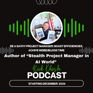 Stealth Project Manager in Artificial Intelligence World by Rick Khosla