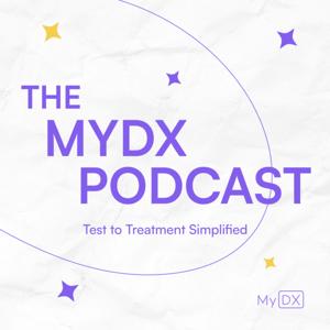 The MyDx Podcast
