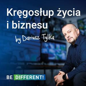 Dariusz Tylka - kręgosłup życia i biznesu