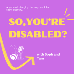 So, You're Disabled?