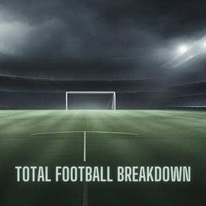 Total Football Breakdown