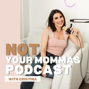 Not Your Momma's Podcast
