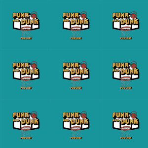 Funk & Dunk Podcast