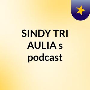 SINDY TRI AULIA's podcast