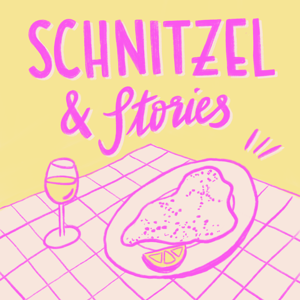 Schnitzel & Stories