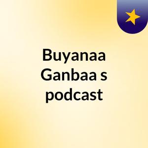 Buyanaa Ganbaa's podcast