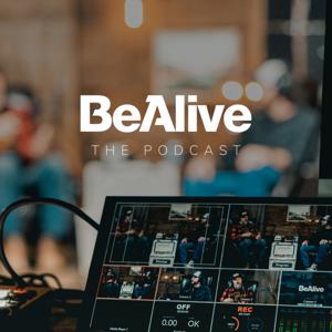 BeAlive: The Podcast