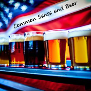 Common Sense and Beer