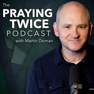 The Praying Twice Podcast