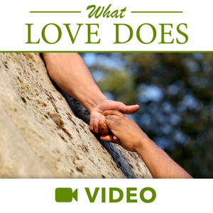What Love Does (Video)